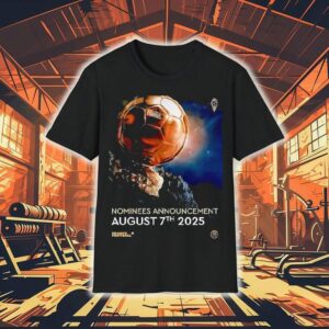 Ballon D’or Nominees Announcement August 7th 2025 Shirt