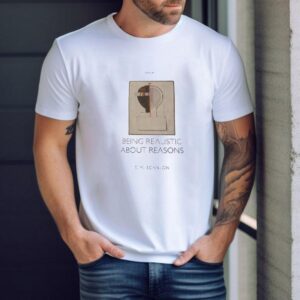 Being Realistic About Reasons Tm Scanlon Tshirt