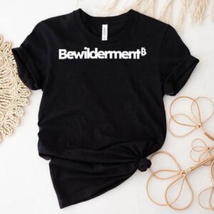 Bewilderment B Bitcoin Logo Shirt