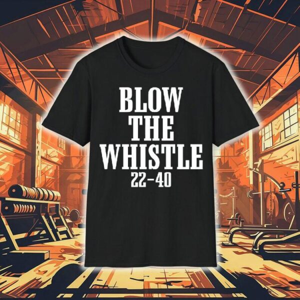 Blow The Whistle 22-40 Philadelphia Eagles Shirt