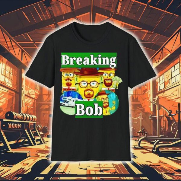 Breaking Bob Shirt