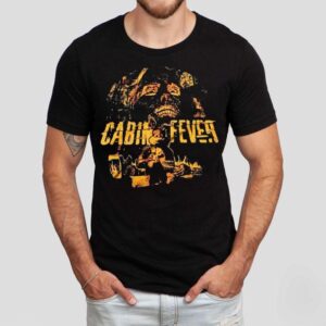 Cabin Fever Terror In The Flesh Tshirt
