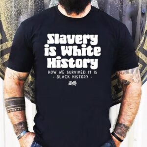 Caitlin Clark Wearing Slavery Is Where History How We Survived It Is Black History Shirt