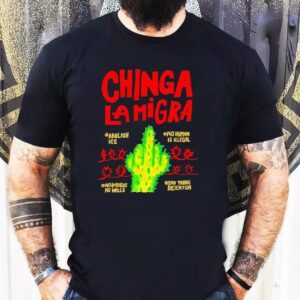 Chinga Lamigra Abolish Ice No Human Is Illegal Tshirt