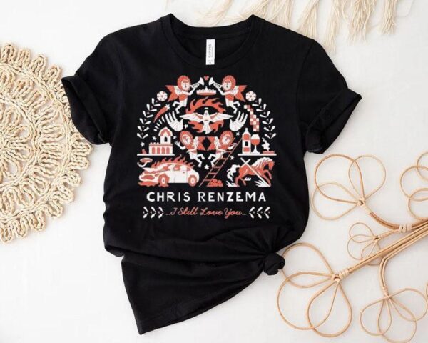 Chris Renzema I Still Love You Car Horse Shirt