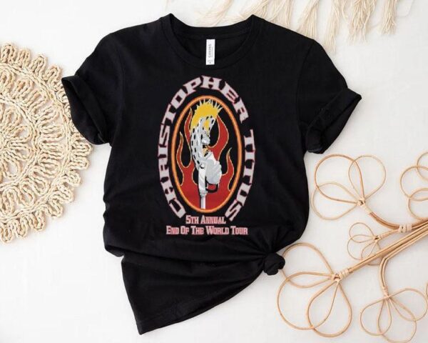 Christopher Titus 5th Annual End Of The World Tour 2025 Logo Shirt