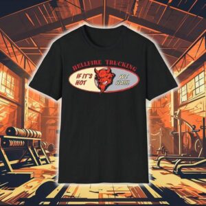 Christopher Titus Hellfire Trucking If It’s Hot We Haul Shirt