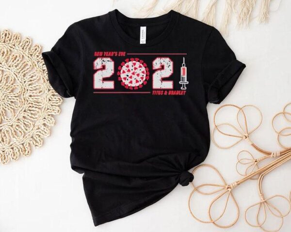 Christopher Titus New Year’s Eve 2021 Titus And Bradley Shirt