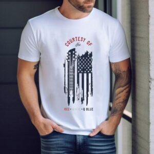 Courtesy Of The Red, White And Blue Shirt