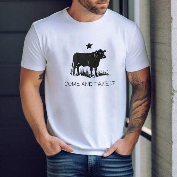 Cow Star Come And Take It Shirt