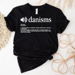Danism Definition Tshirt