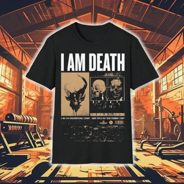 Demon Hunter I Am Death I Am No Sacrificial Lamb Just Who Do You Think I Am Shirt