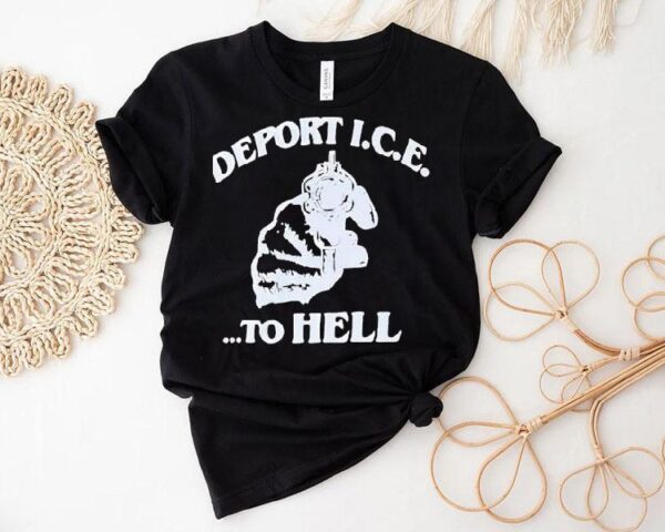 Deport Ice To Hell In South Florida Shirt