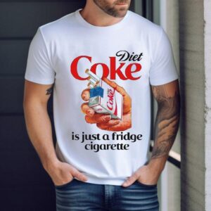 Diet Soda Is Just A Fridge Cigarette Shirt
