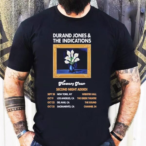Durand Jones The Indications Flowers Tour 2025 Dates Ny Ca Second Nights Added Shirt