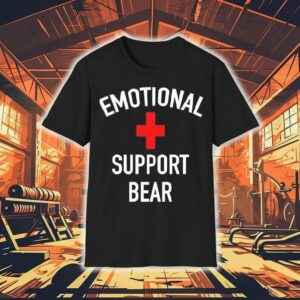 Emotional Support Bear Shirt