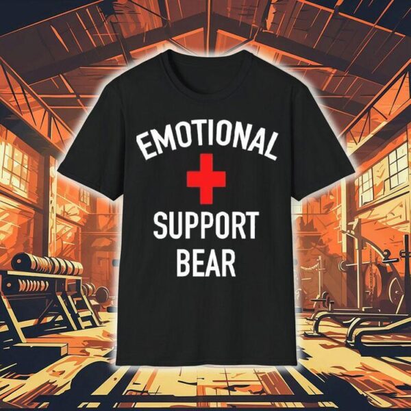 Emotional Support Bear Shirt