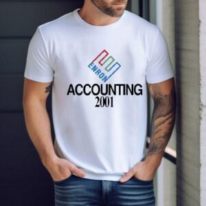 Enron Accounting 2001 Shirt
