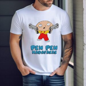 Family Guy Stewie Griffin Pew Pew Madafakas Shirt