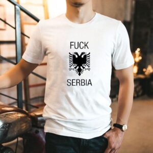 Fck Serbia Shirt
