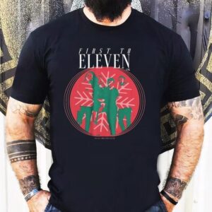 First To Eleven Holiday Christmas Photo Shirt