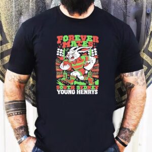 Forever Mates Young Henrys And South Sydney Rabbitohs Tshirt