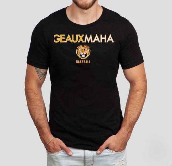 Geauxmaha Lsu Baseball Shirt