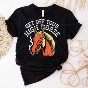 Get Off Your High Horse Smoking Shirt