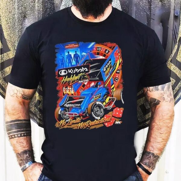 High Rollin’ Racing No Limit No Restrictions Shirt