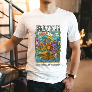 Home Grown Ventura Ca Aug Show Tshirt