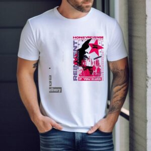 Honey Revenge Reinvent The Wheel If You Dare Shirt