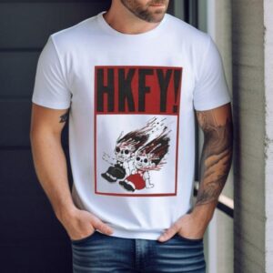 Hong Kong Fucked You Have A Hong Kong Fucking Blast Shirt