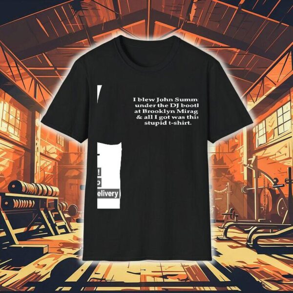 I Blew John Summit Under The Dj Booth At Brooklyn Mirage And All I Got Was This Stpid Shirt