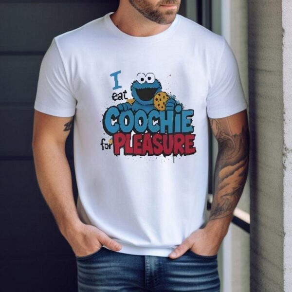 I Eat Coochie For Pleasure Shirt