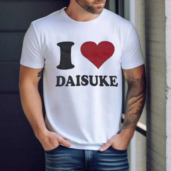 I Love Daisuke Shirt