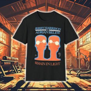 Jerry Harrison And Adrian Belew Remain In Ligh Tshirt