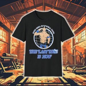 John Cena Wwe Farewell Tour The Last Time Is Now Tshirt
