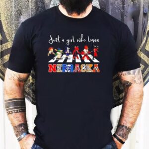 Just A Girl Who Loves Nebraska Sport Teams Mascots Walking Across Shirt