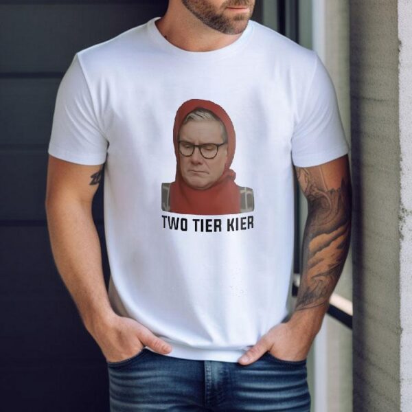 Keir Starmer Two Tier Kier Shirt