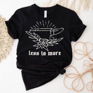 Kublai Khan Tx Less Is More Shirt