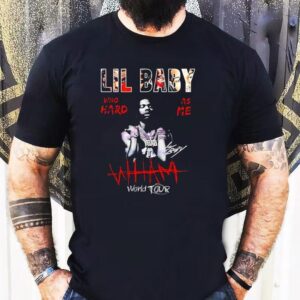 Lil Baby Wham World Tour Who Hard As Me Tshirt