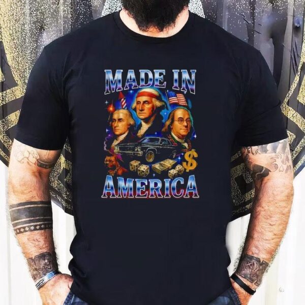 Made In America Shirt