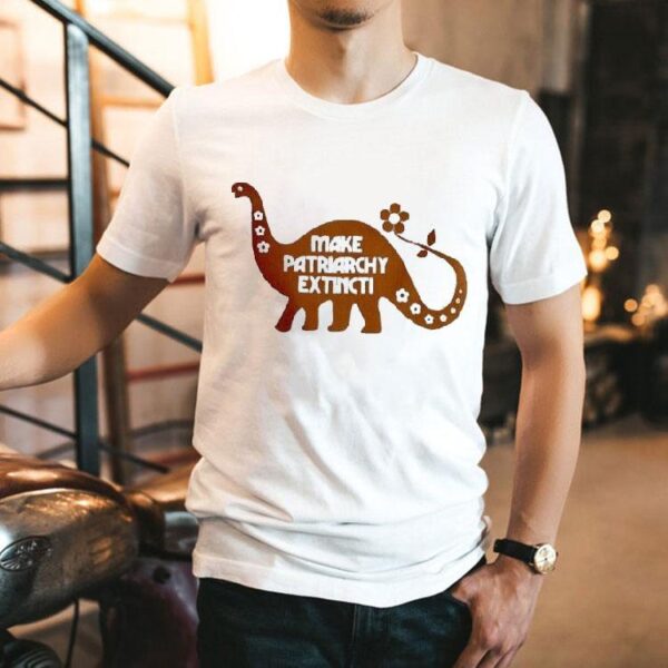 Make Patriarchy Extinct Shirt