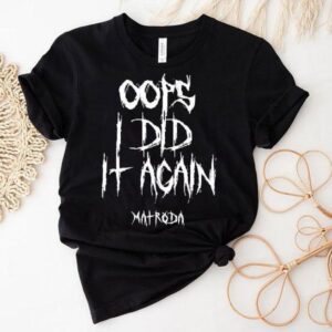 Matroda Oops I Did It Again Tshirt