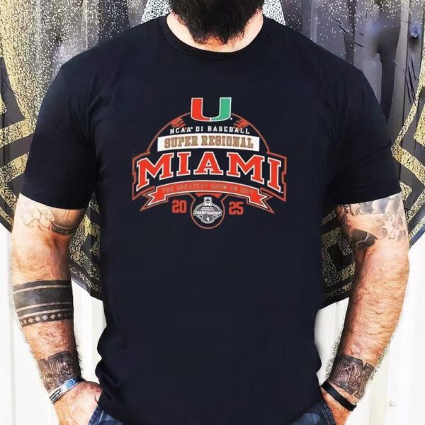 Miami Hurricanes Ncaa Di Baseball Super Regional 2025 The Greatest Show On Dirt Shirt