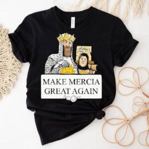 Monty Python Make Mercia Great Again Shirt