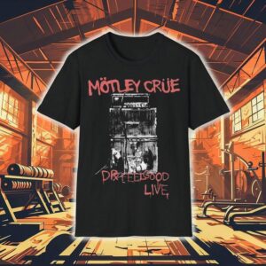 Motley Crue Dr. Feelgood Live Shirt