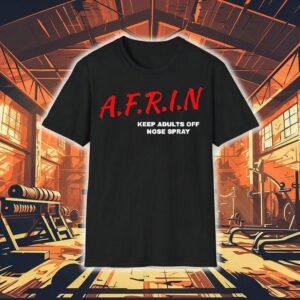 Nate Bargatze Afrin Keep Adults Off Noise Spray Shirt
