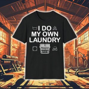 Nate Bargatze I Do My Own Laundry Shirt