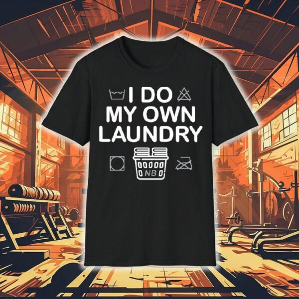 Nate Bargatze I Do My Own Laundry Shirt